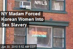 NY Madam Forced Korean Women Into Sex Slavery