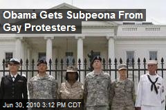 Obama Gets Subpeona From Gay Protesters