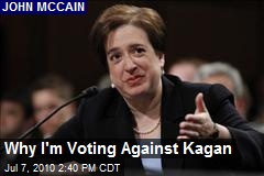 Why I'm Voting Against Kagan