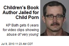 Children's Book Author Jailed for Child Porn
