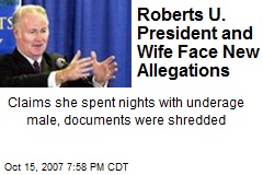 Roberts U. President and Wife Face New Allegations