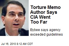 Torture Memo Author Says CIA Went Too Far