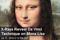 X-Rays Reveal Da Vinci Technique on Mona Lisa