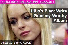 LiLo's Plan: Write Grammy-Worthy Album