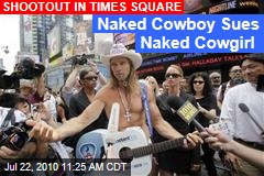 Naked Cowboy Sues Naked Cowgirl
