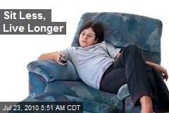 Sit Less, Live Longer