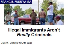 Illegal Immigrants Aren't Really Criminals