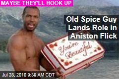 Old Spice Guy Lands Role in Aniston Flick