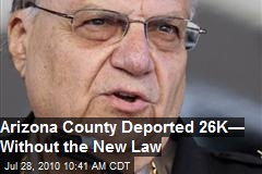 AZ deported 26,000+ without new law