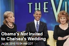 Obama's Not Invited to Chelsea's Wedding