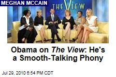 Obama on The View : He's a Smooth-Talking Phony