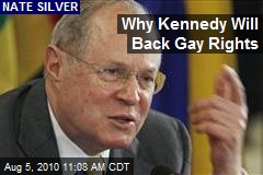 Why Kennedy Will Back Gay Rights