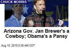 Arizona Gov. Jan Brewer's a Cowboy; Obama's a Pansy