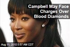 Campbell May Face Charges Over Blood Diamonds