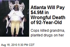 Atlanta Will Pay $4.9M in Wrongful Death of 92-Year-Old
