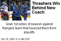 Thrashers Win Behind New Coach