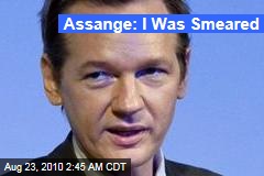 Assange: I Was Smeared