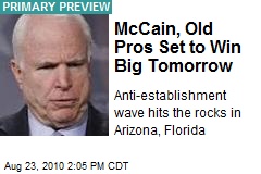 McCain, Old Pros Set to Win Big Tomorrow