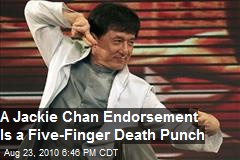 Jackie Chan Endorsement is Five Finger Death Punch