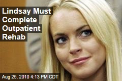 Lindsay Must Complete Outpatient Rehab