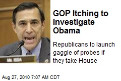 GOP Itching to Investigate Obama