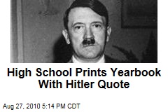 High School Prints Yearbook With Hitler Quote