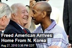 Freed American Arrives Home From N. Korea
