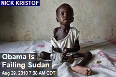 Obama Is Failing Sudan