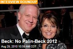Beck: No Palin-Beck 2012