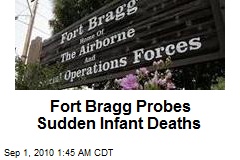 Fort Bragg Probes 10 Infant Deaths