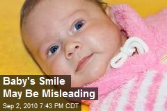 Baby's Smile May Be Misleading