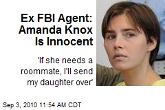 Ex FBI Agent: Amanda Knox Is Innocent
