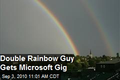 Double Rainbow Guy gets Gig